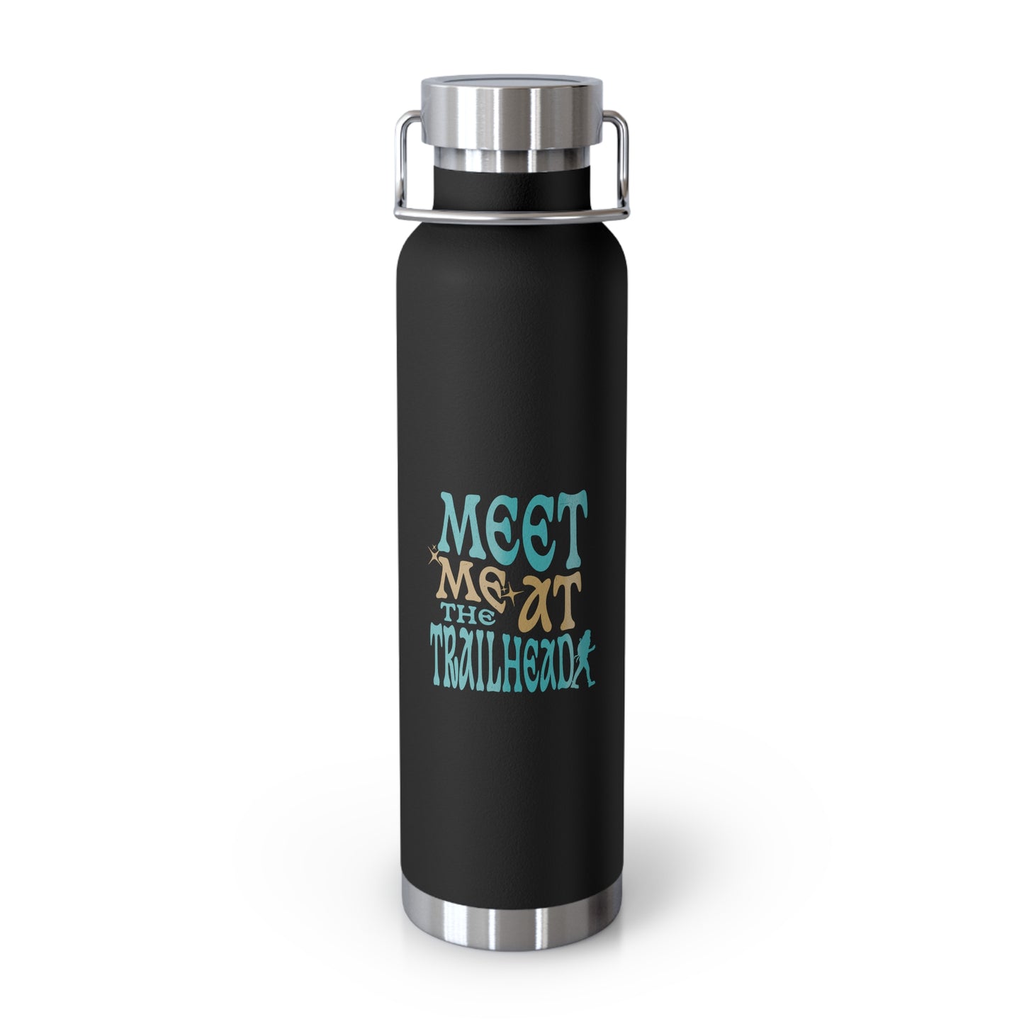 Meet Me at the Trailhead Copper Bottle Hiking Gift 22oz Vacuum Insulated Flask Adventure Gear Outdoor Lover Travel Water Bottle