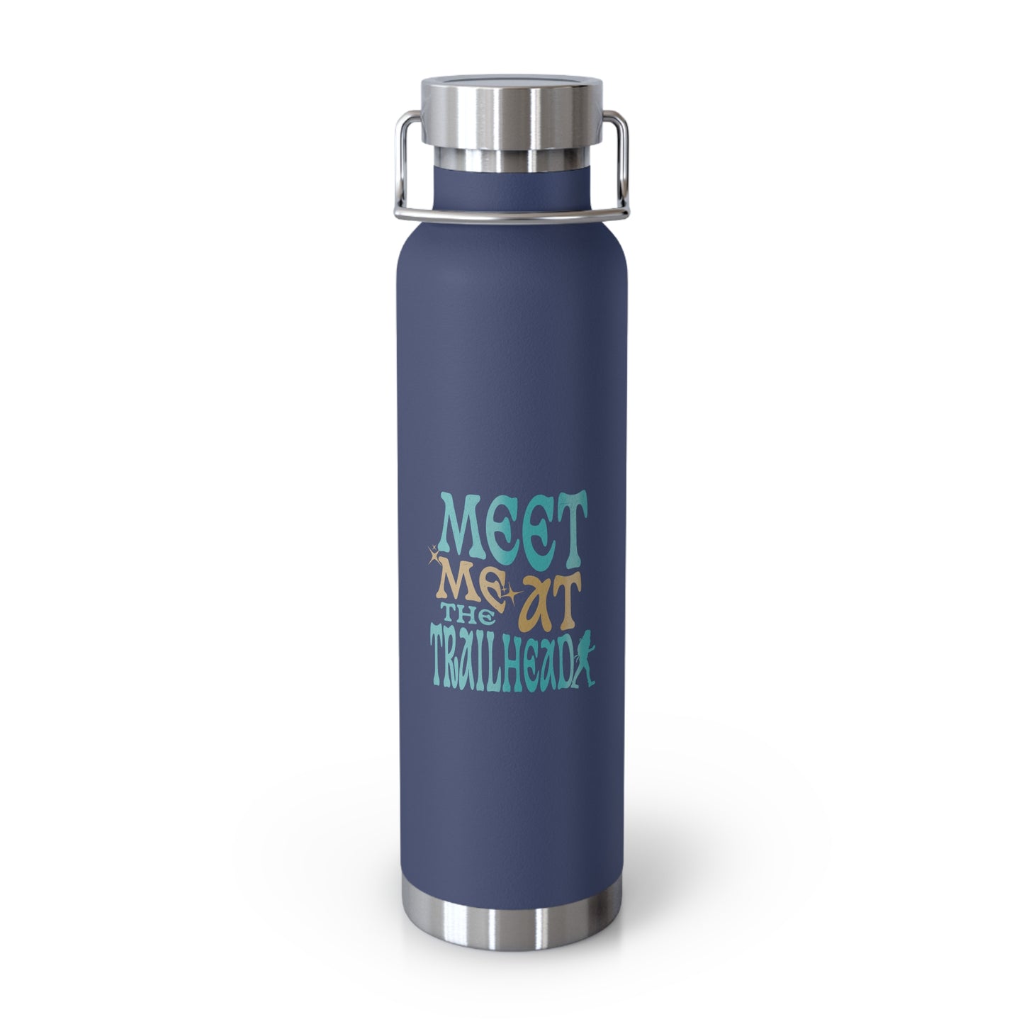 Meet Me at the Trailhead Copper Bottle Hiking Gift 22oz Vacuum Insulated Flask Adventure Gear Outdoor Lover Travel Water Bottle
