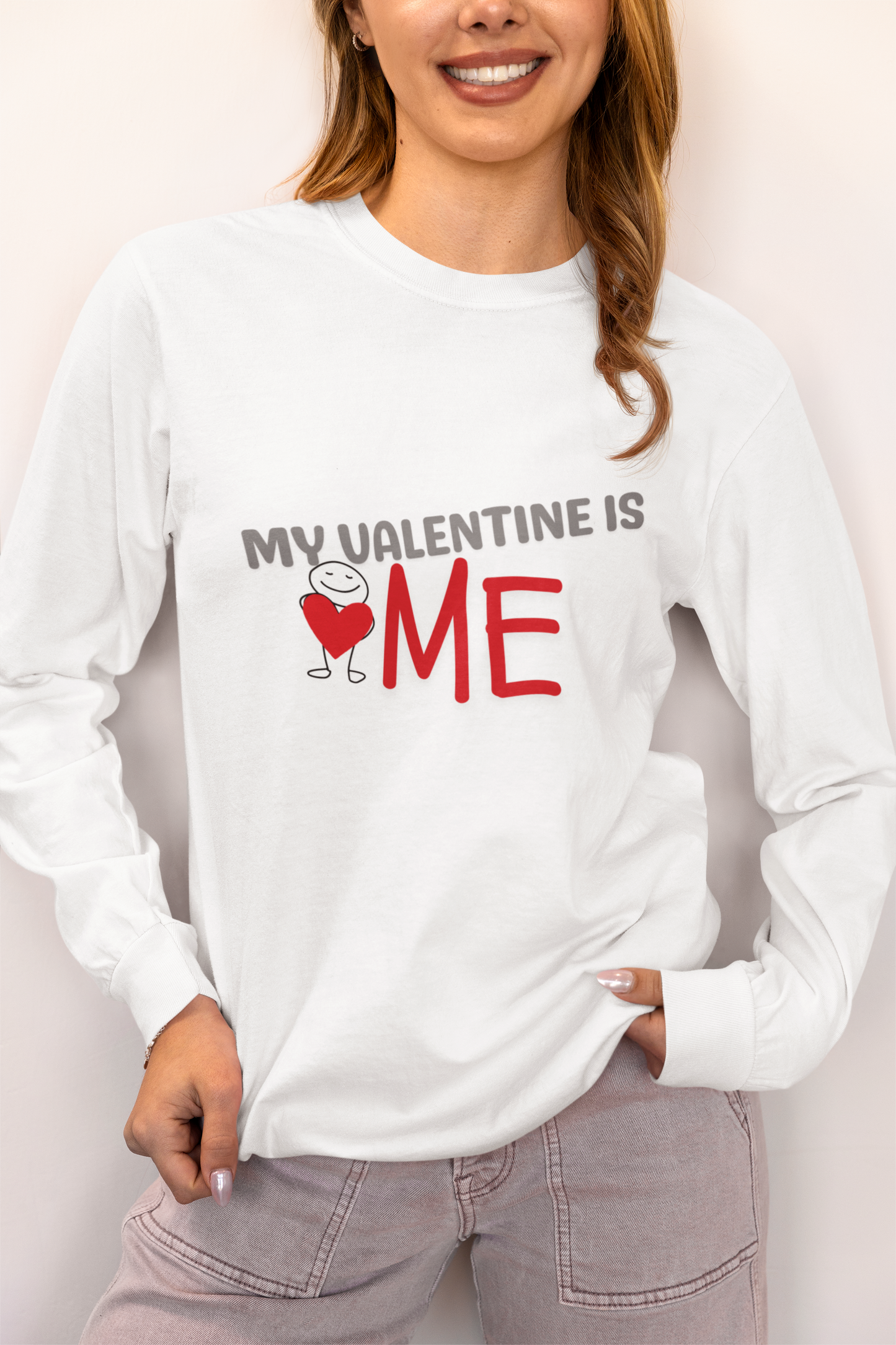 My Valentine Is Me Long Sleeve T-Shirt | Funny Self Love Valentine Tee | Unisex Graphic Shirt