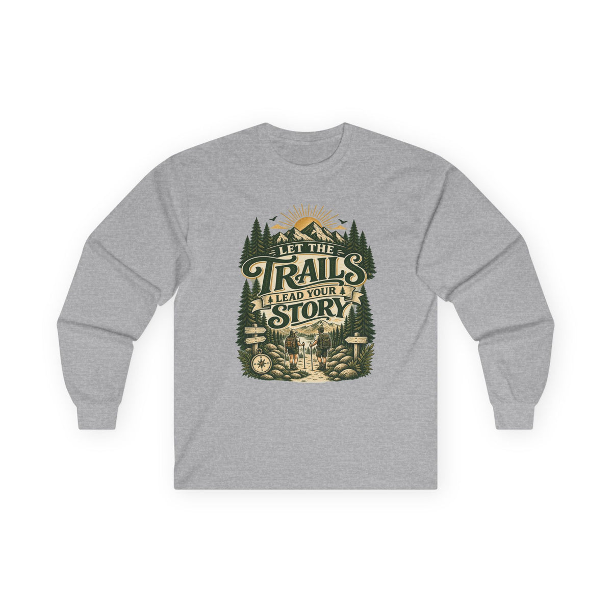 Let the Trails Lead Your Story Long Sleeve Shirt | Hiking Shirt for Nature Lovers | Outdoor Adventure Graphic Tee Gift
