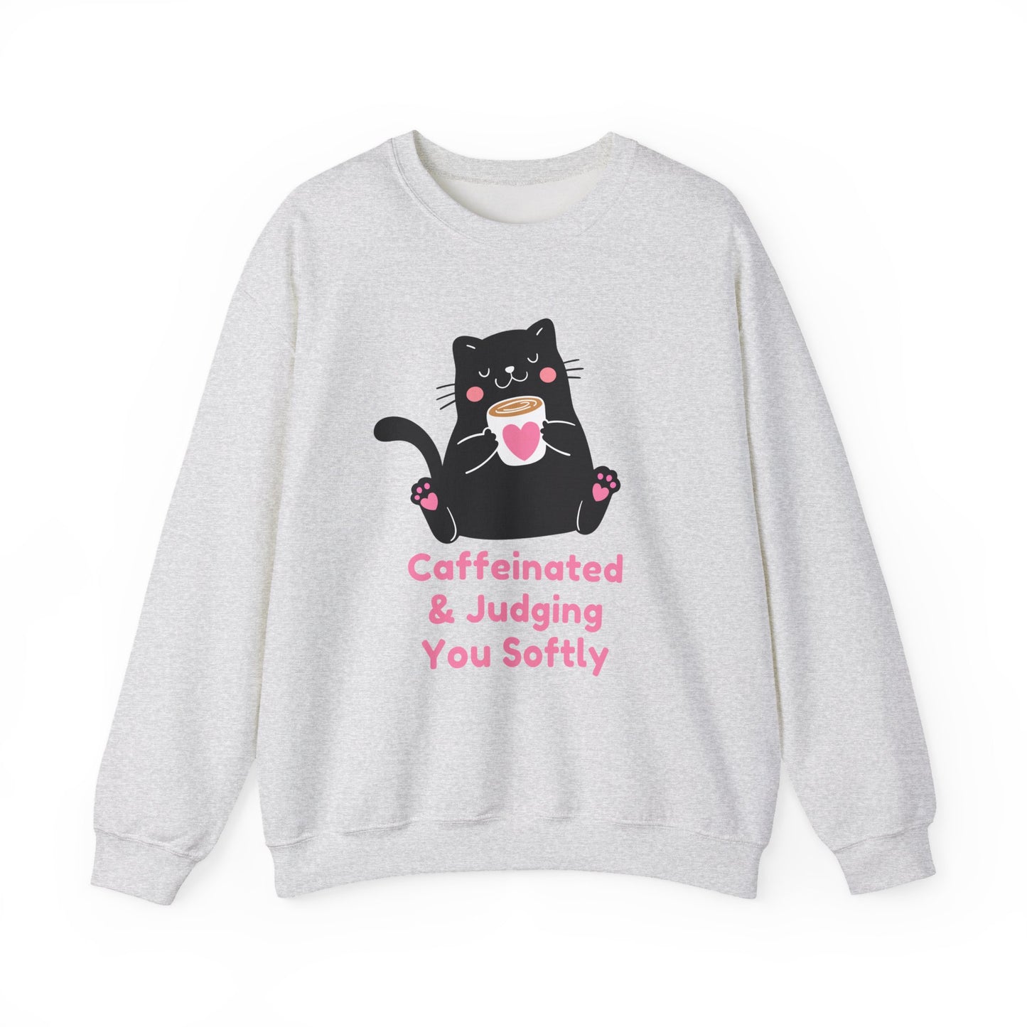 Caffeinated & Judging You Softly Cat Sweatshirt | Funny Coffee Lover Crewneck