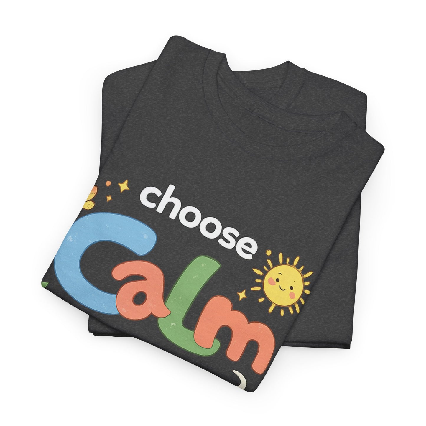 Choose Calm T-Shirt | Mindfulness Meditation Yoga Graphic Tee