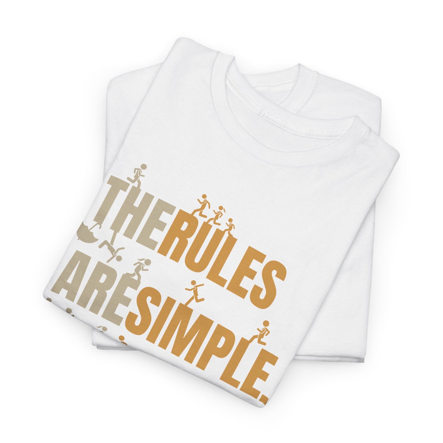 The Rules Are Simple The Game Is Not Motivational Sports T-Shirt | Athletic Graphic Tee for Men & Women