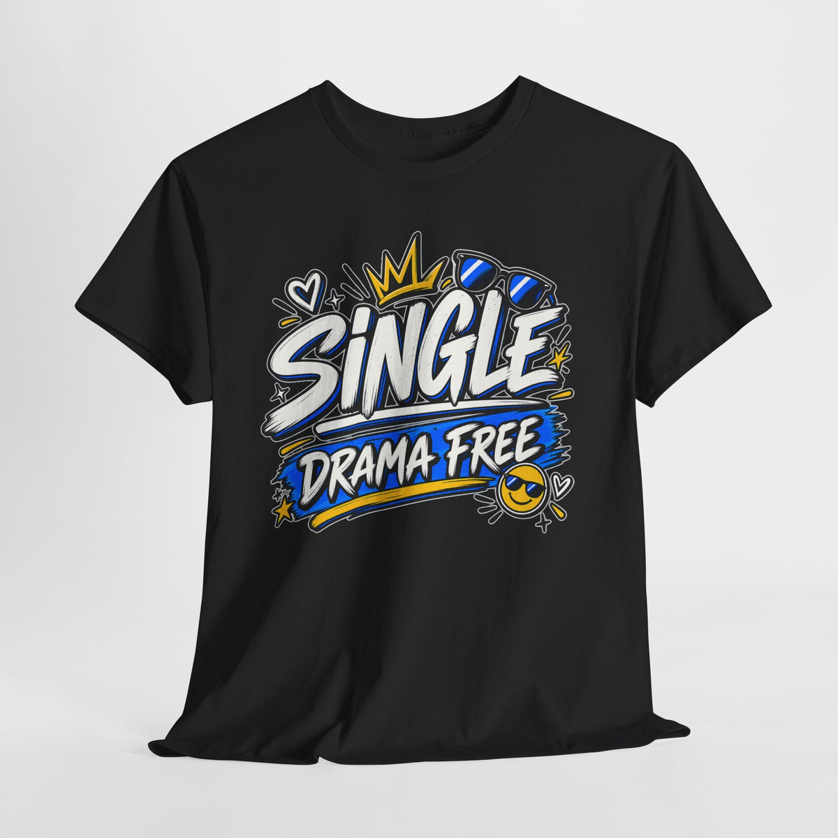 Single Drama Free Shirt | Funny Single Life T-Shirt, Sarcastic Relationship Humor Tee, Unisex Graphic Shirt