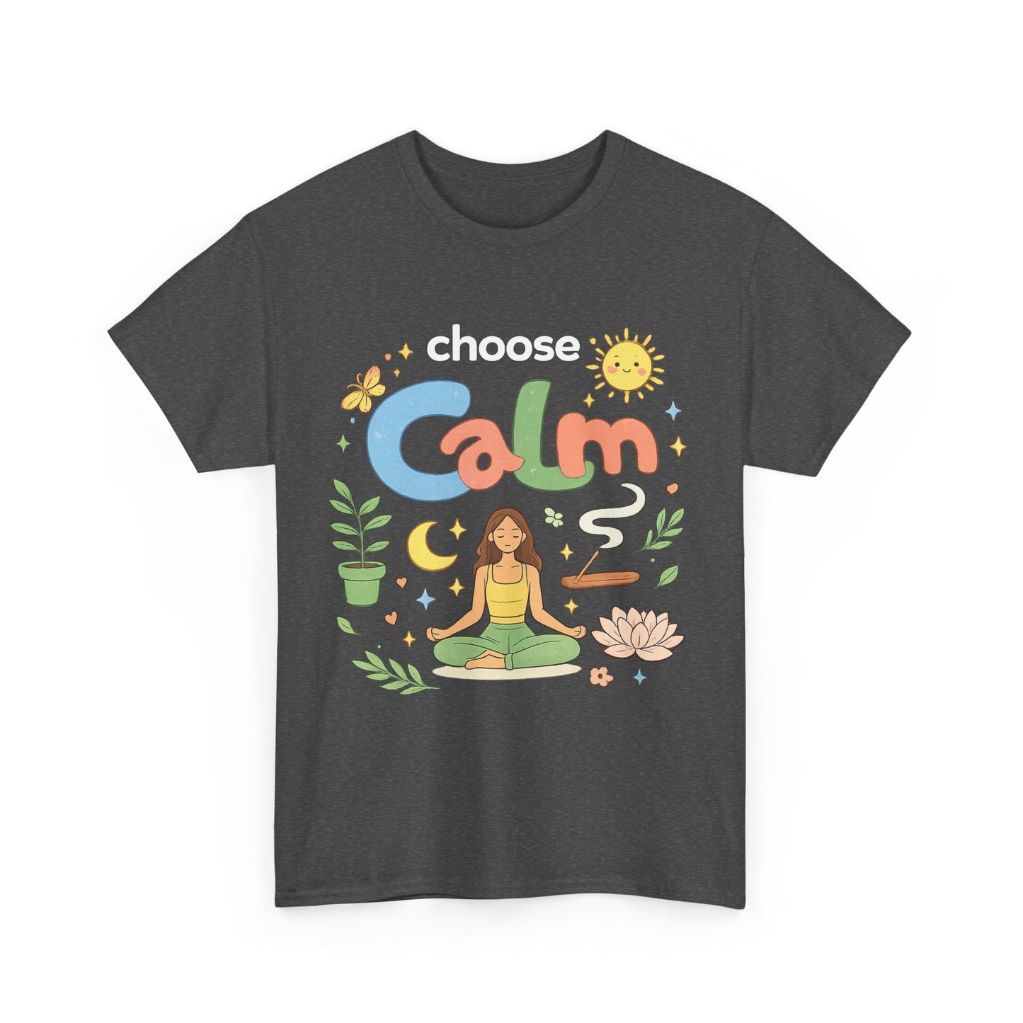 Choose Calm T-Shirt | Mindfulness Meditation Yoga Graphic Tee