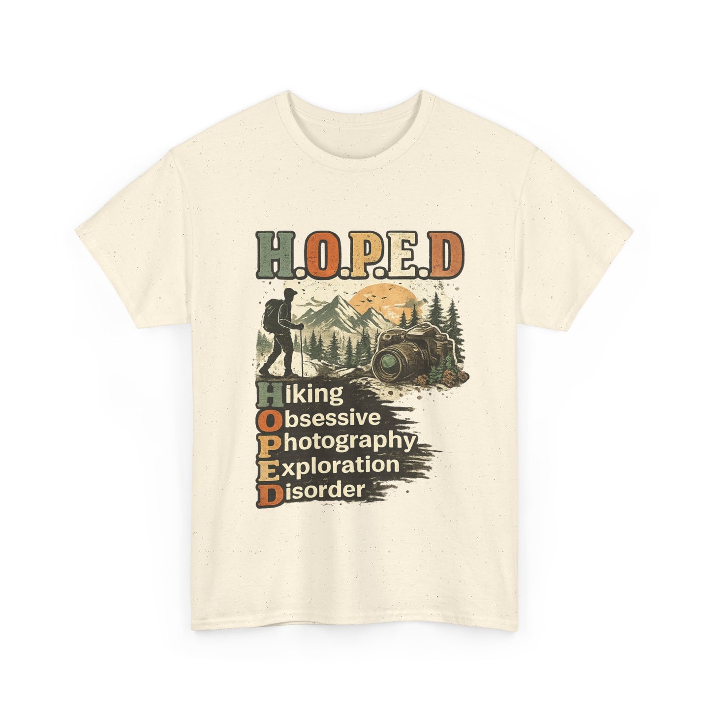 H.O.P.E.D Hiking Shirt | Hiking Obsessive Photography Exploration Disorder Tee | Hiker & Outdoor Photographer Gift