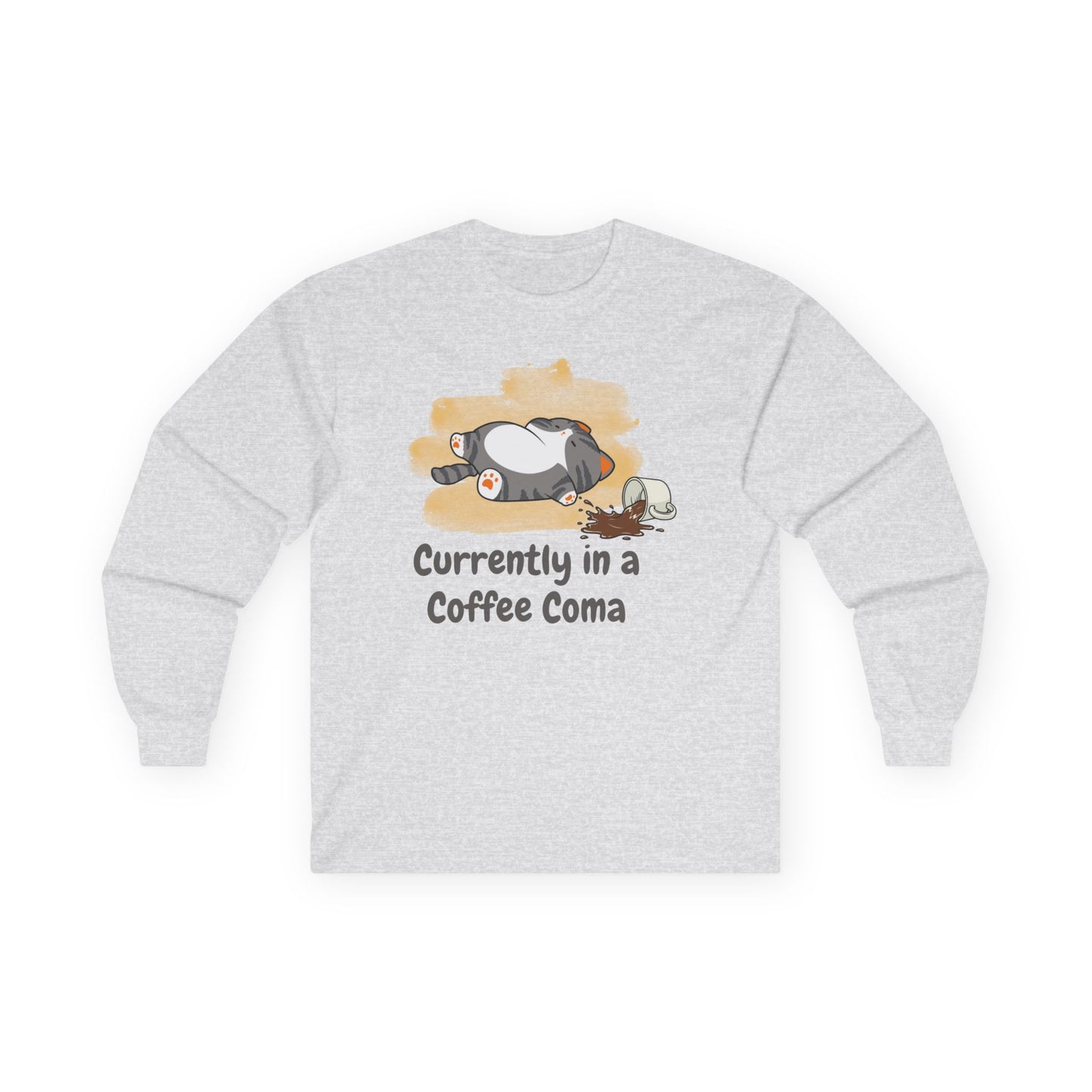 Currently in a Coffee Coma Long Sleeve Shirt | Funny Coffee Lover Cat Tee