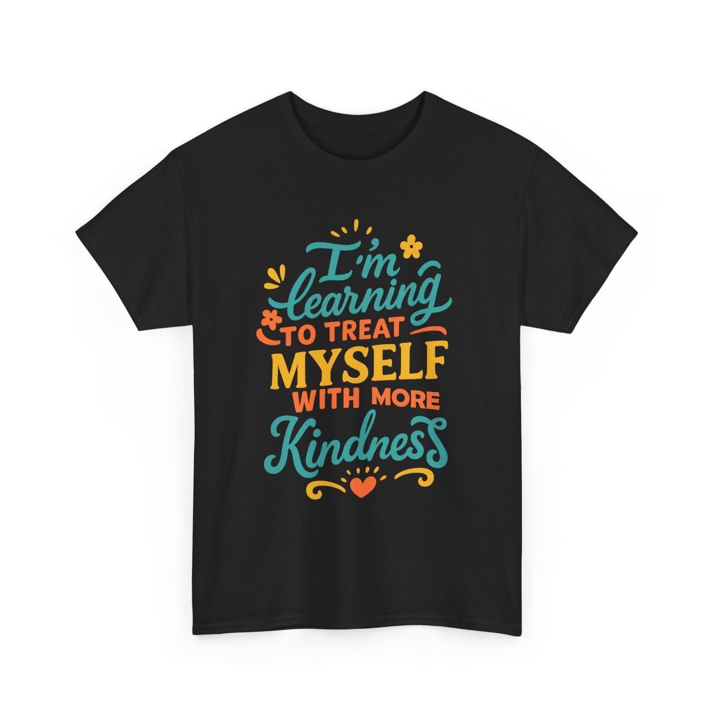 Self Care Message Tee Kindness Shirt Motivational T Shirt Gift for Friends Affirmation Apparel Comfortable Casual Outfit