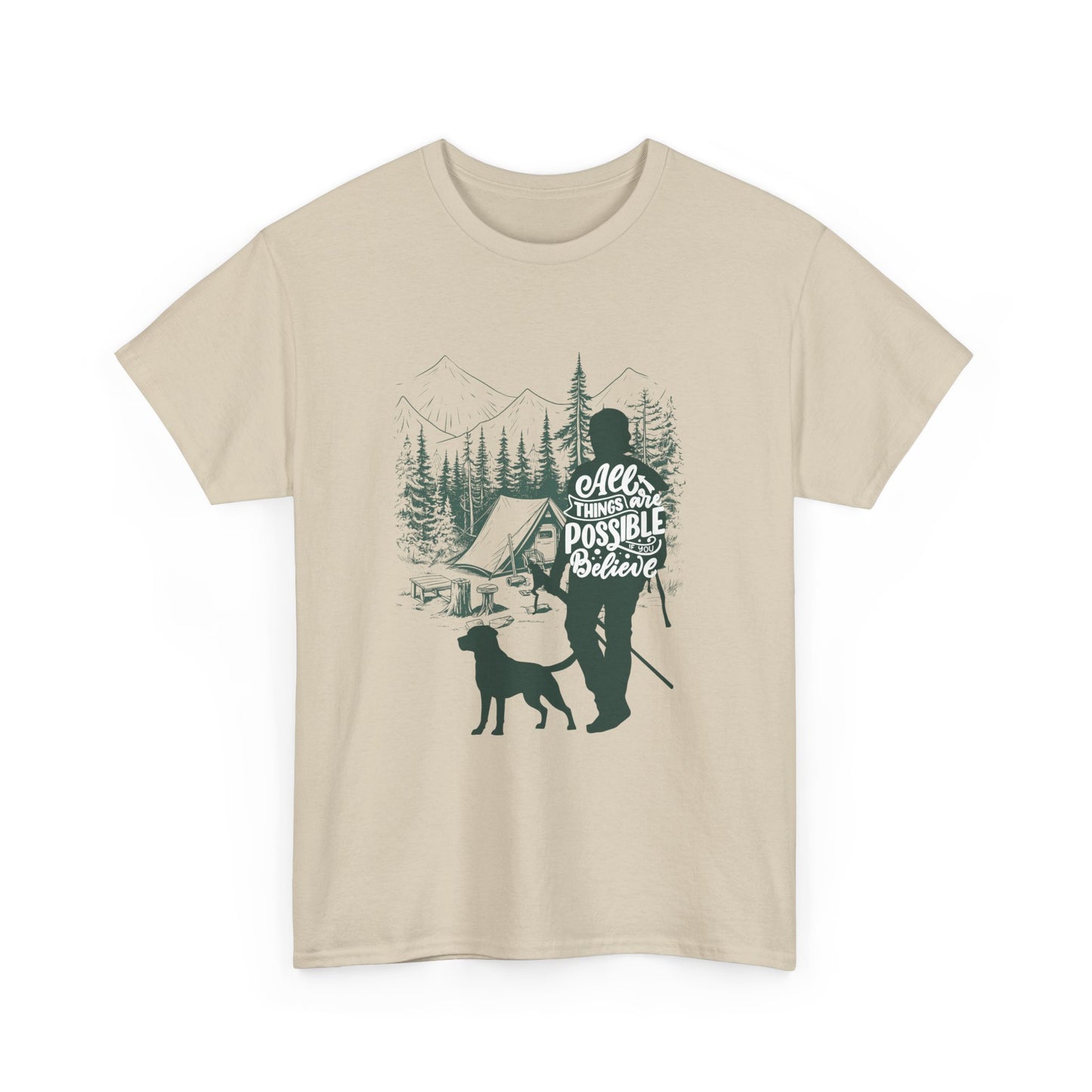 All Things Are Possible If You Believe T-Shirt | Camping Hiking Graphic Tee