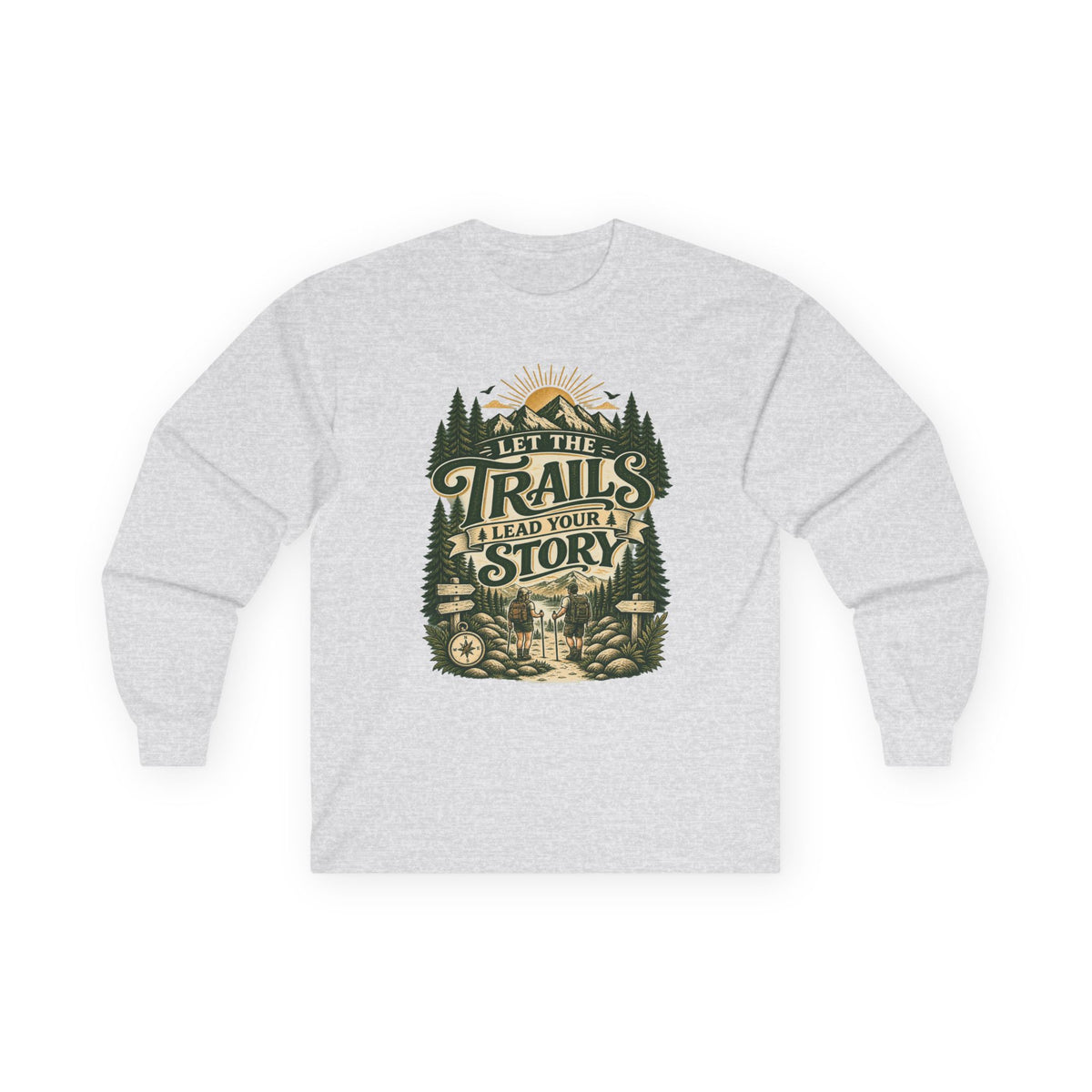 Let the Trails Lead Your Story Long Sleeve Shirt | Hiking Shirt for Nature Lovers | Outdoor Adventure Graphic Tee Gift