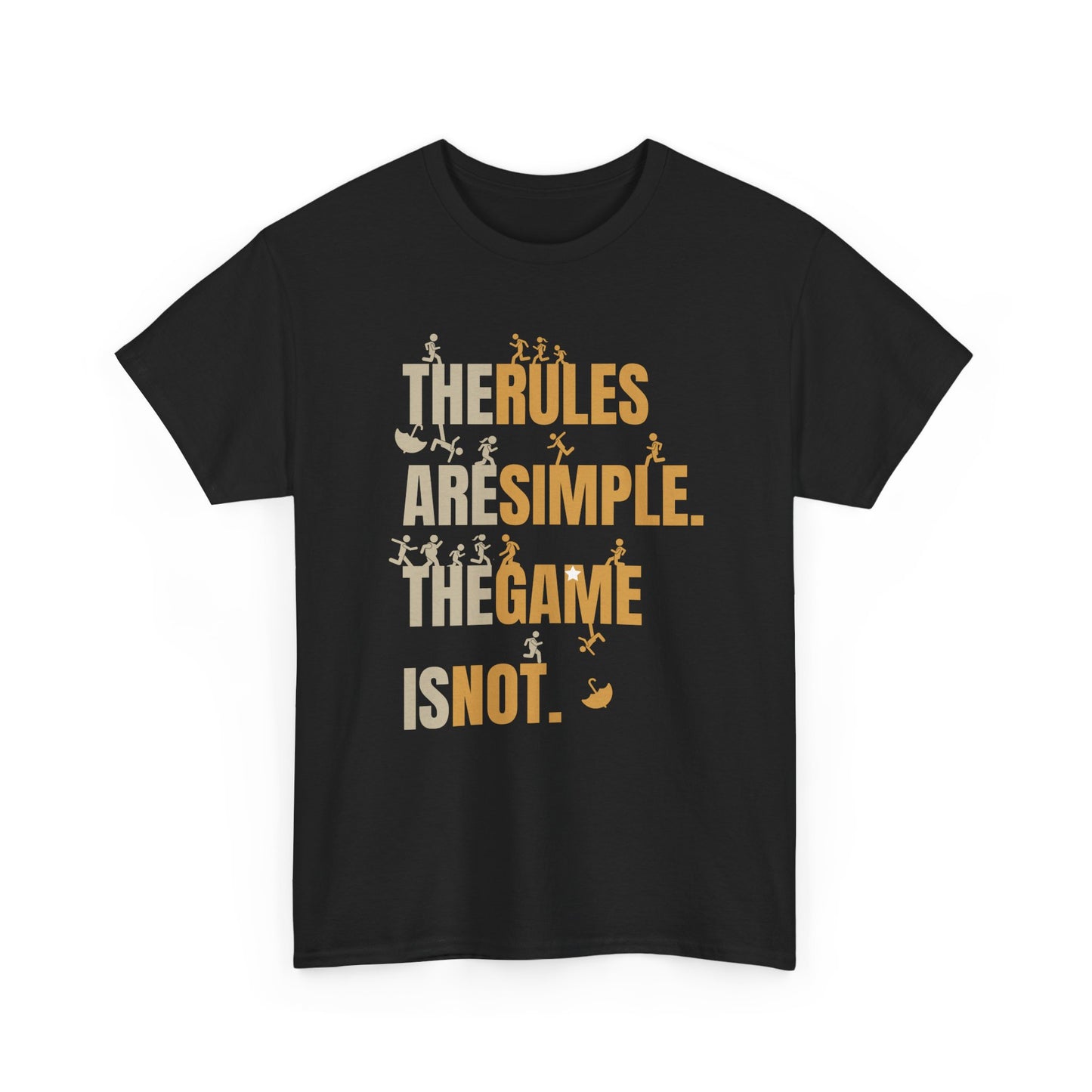 The Rules Are Simple The Game Is Not Motivational Sports T-Shirt | Athletic Graphic Tee for Men & Women