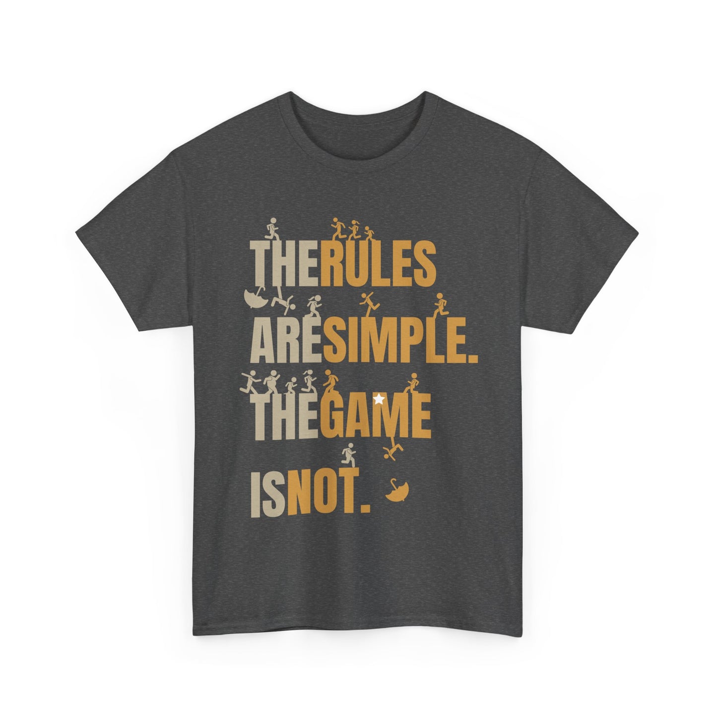 The Rules Are Simple The Game Is Not Motivational Sports T-Shirt | Athletic Graphic Tee for Men & Women
