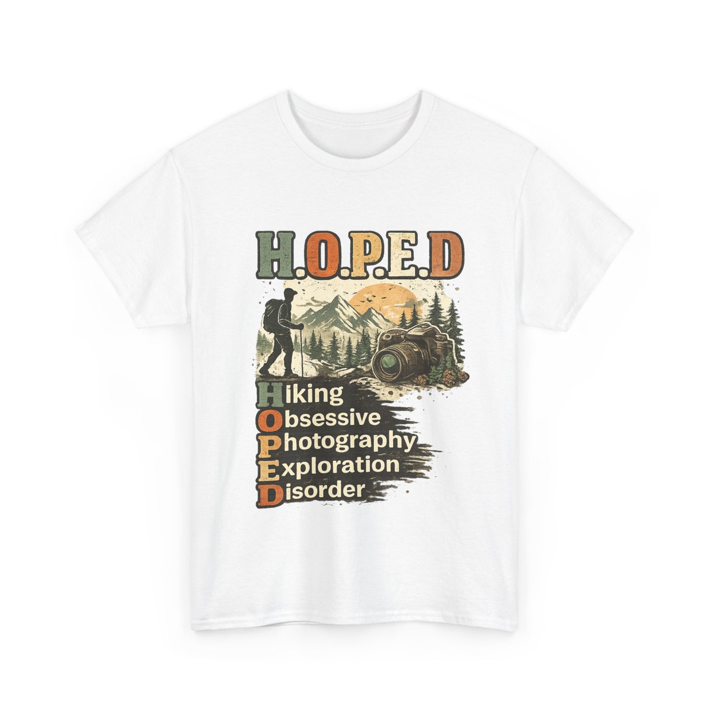 H.O.P.E.D Hiking Shirt | Hiking Obsessive Photography Exploration Disorder Tee | Hiker & Outdoor Photographer Gift
