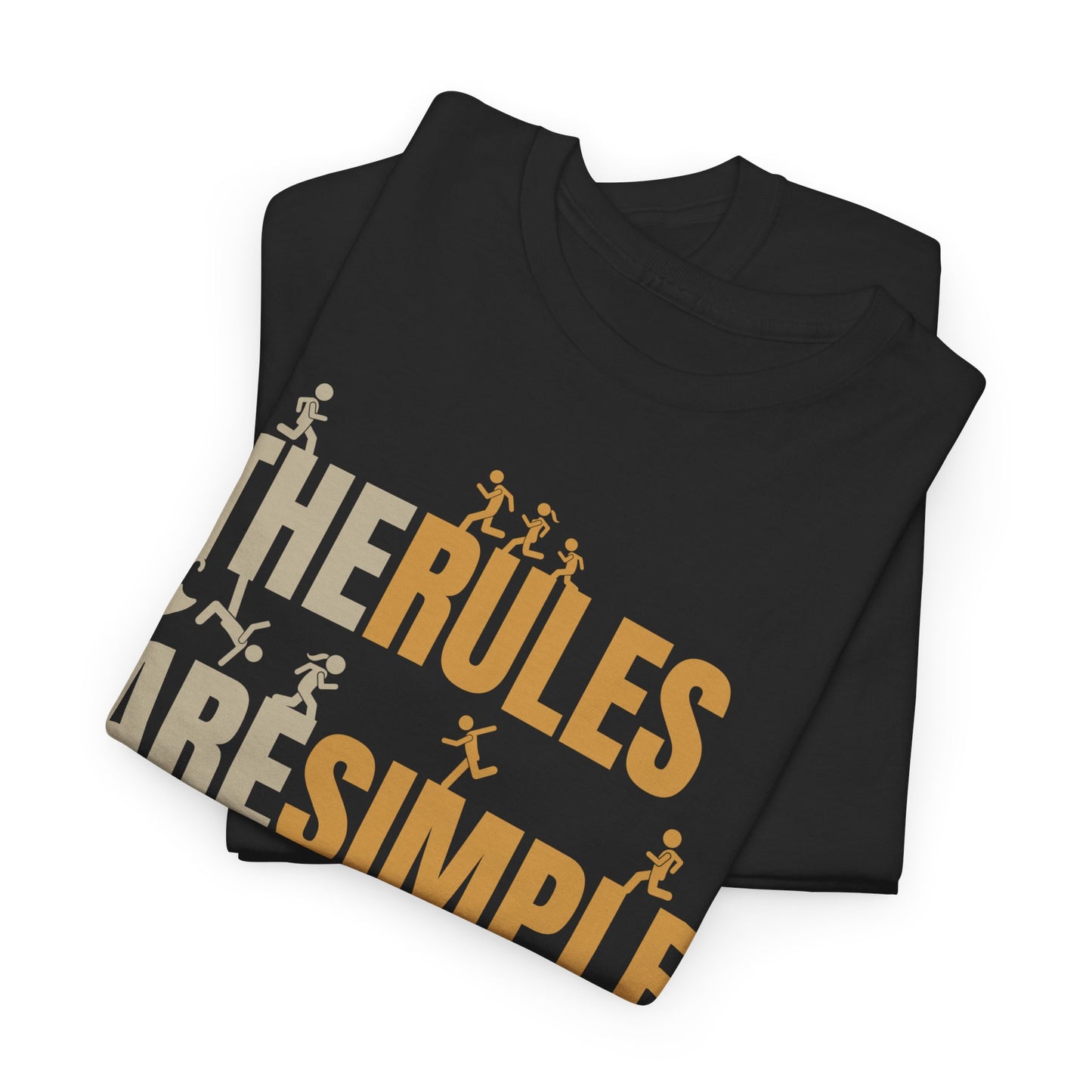 The Rules Are Simple The Game Is Not Motivational Sports T-Shirt | Athletic Graphic Tee for Men & Women