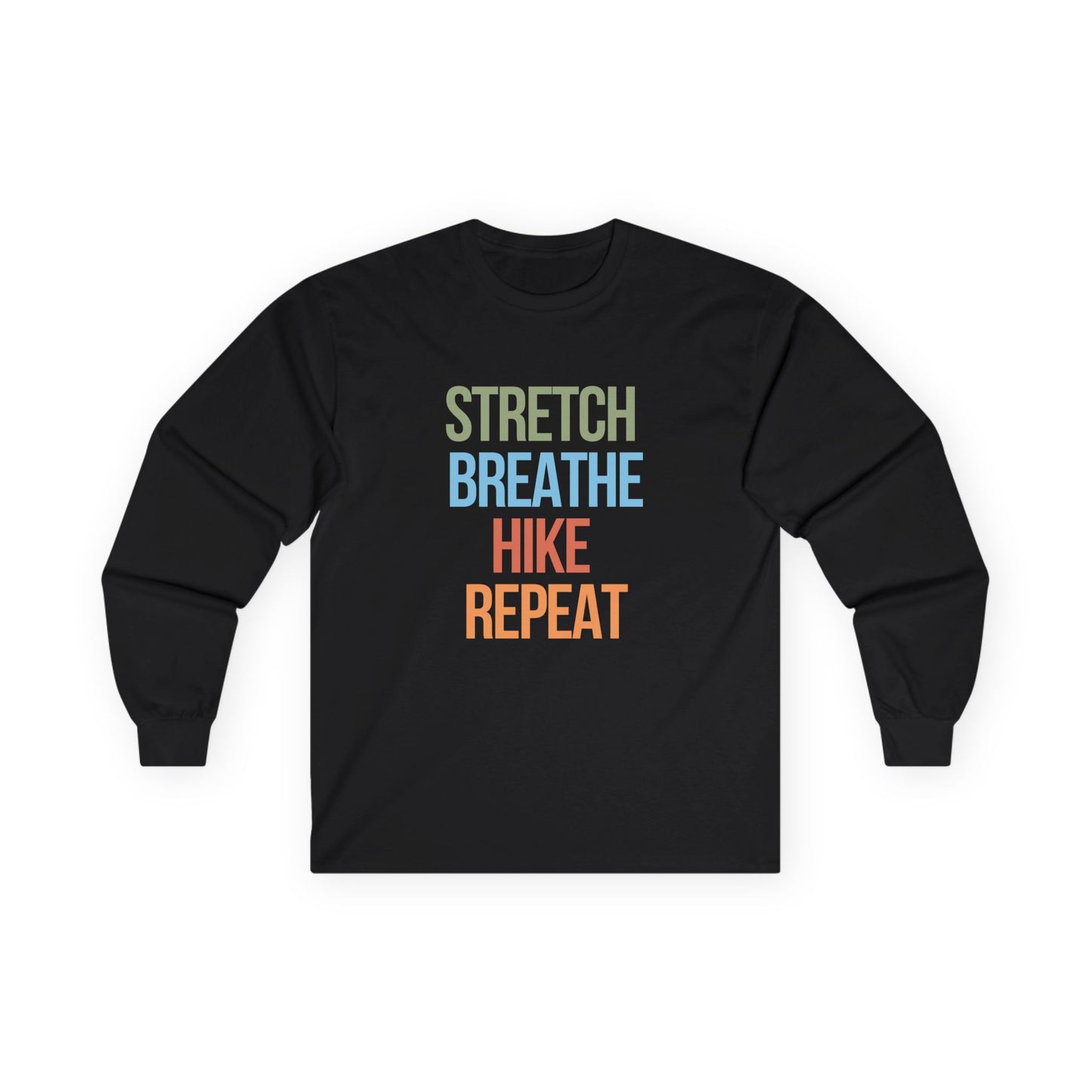 Stretch Breathe Hike Repeat Long Sleeve Shirt | Outdoor Motivation Tee