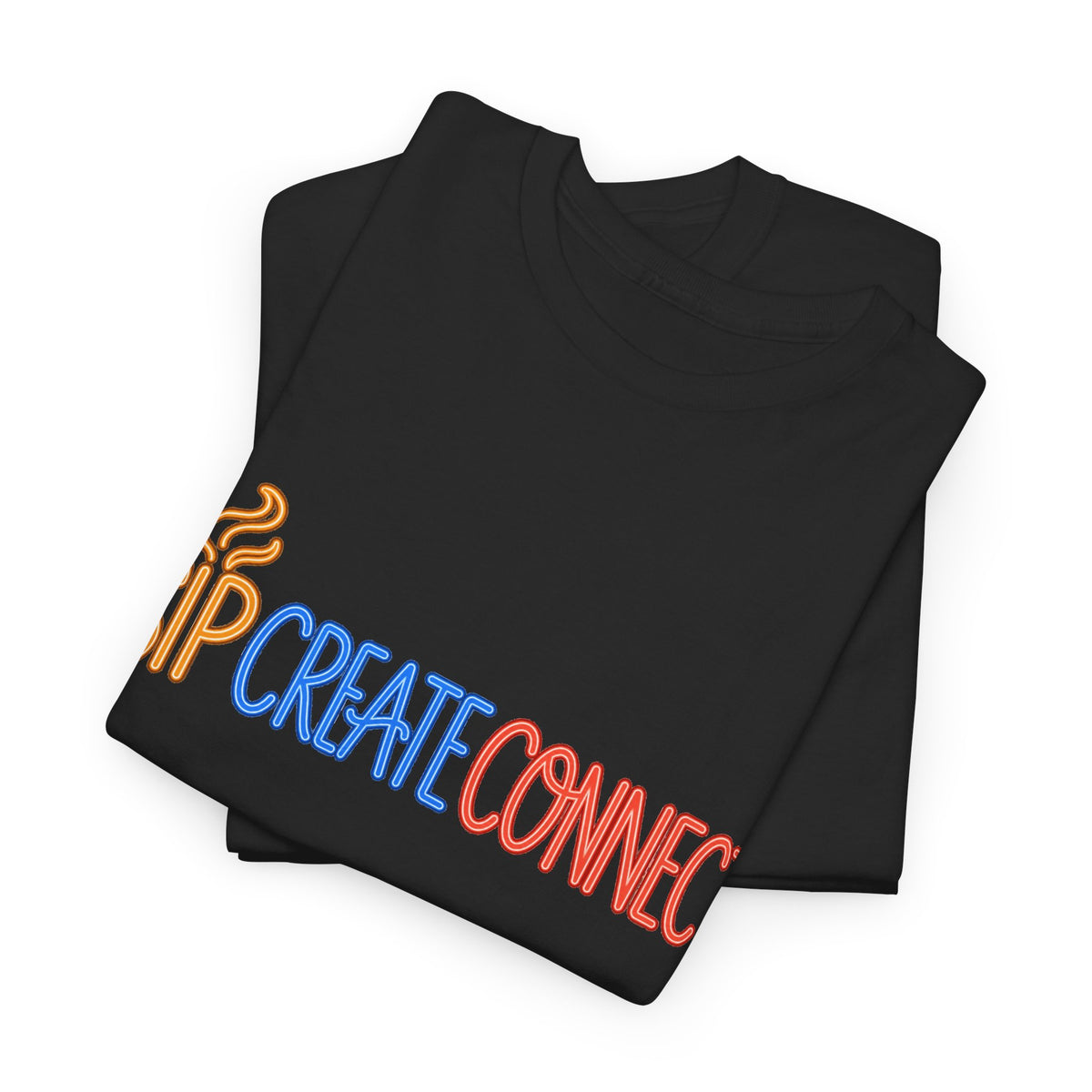 Sip Create Connect Shirt | Creative Community Tee | Maker & Artist Graphic T-Shirt