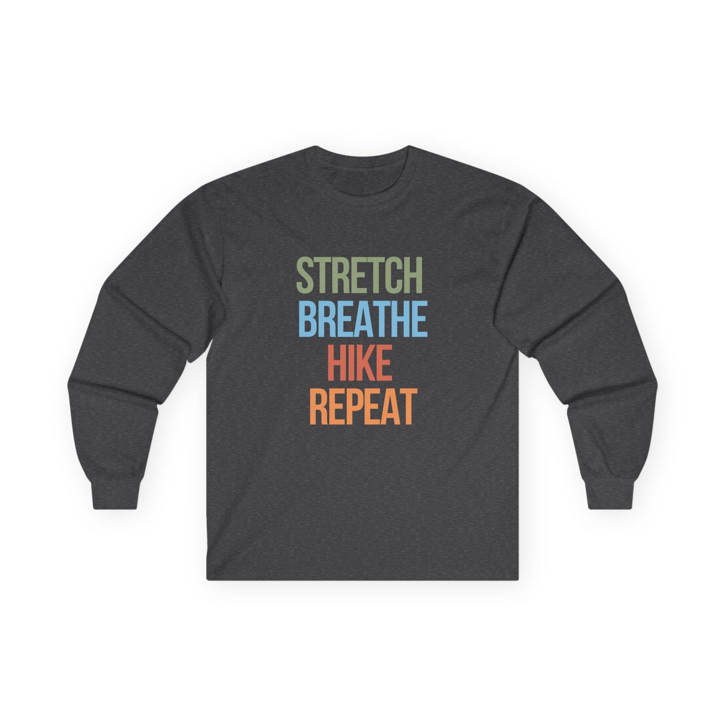 Stretch Breathe Hike Repeat Long Sleeve Shirt | Outdoor Motivation Tee