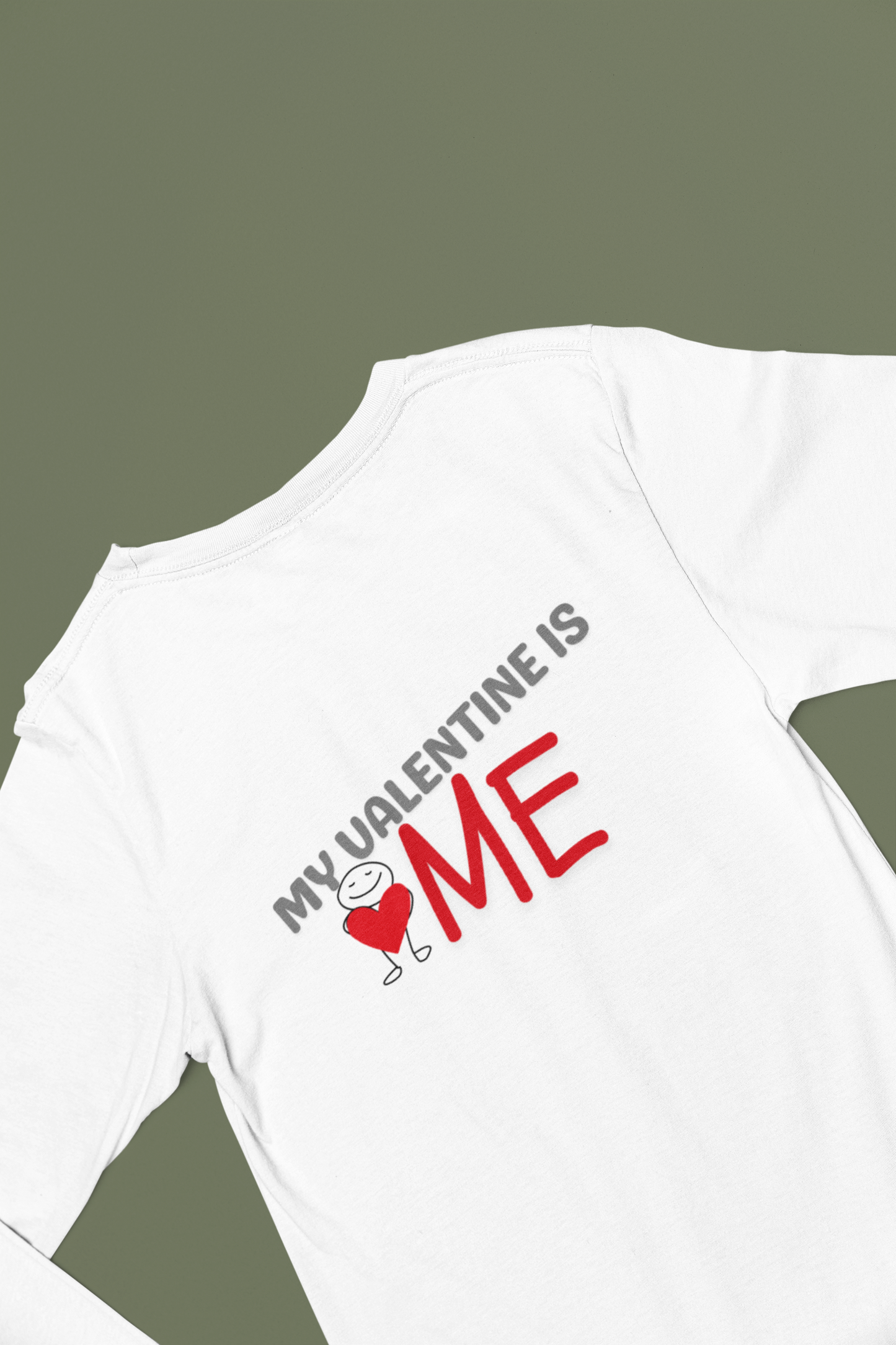 My Valentine Is Me Long Sleeve T-Shirt | Funny Self Love Valentine Tee | Unisex Graphic Shirt
